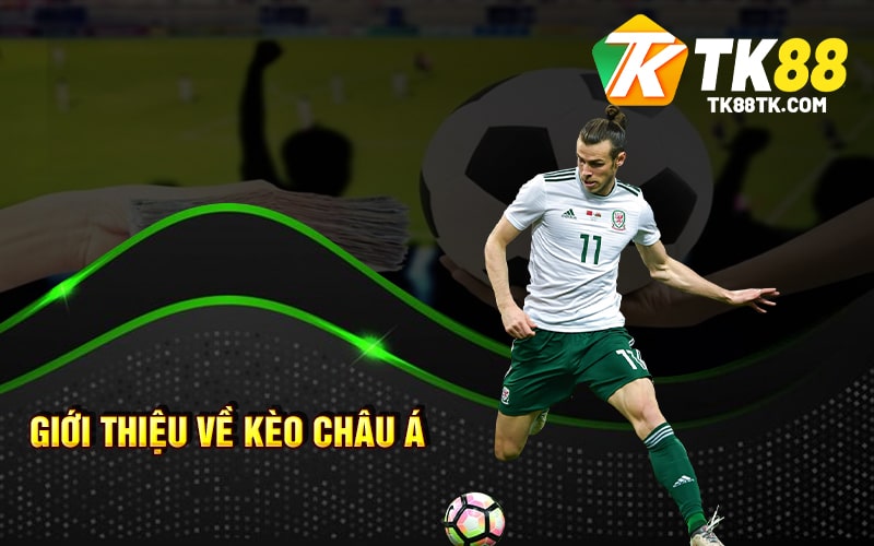 Giới Thiệu Về Kèo Châu Á