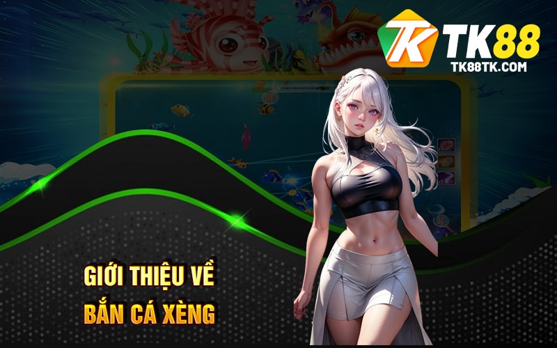 Giới Thiệu Về Bắn Cá Xèng - Nhận Nhiều Quà Thưởng Đổi Tiền 1 Giới thiệu về bắn cá xèng